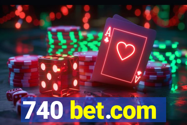 740 bet.com